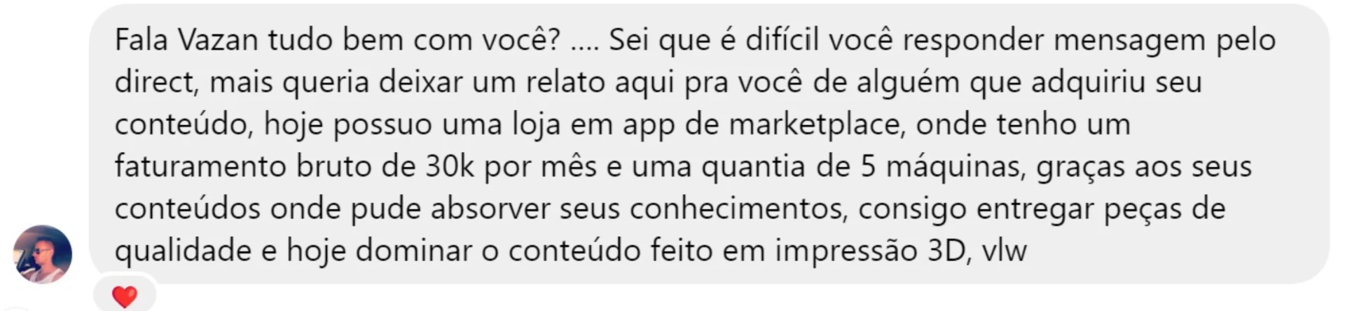 Aluno relata faturamento mensal de 30 mil reais com impressão 3D