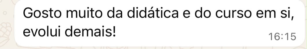 Aluno elogia a didática e a evolução conquistada com o curso
